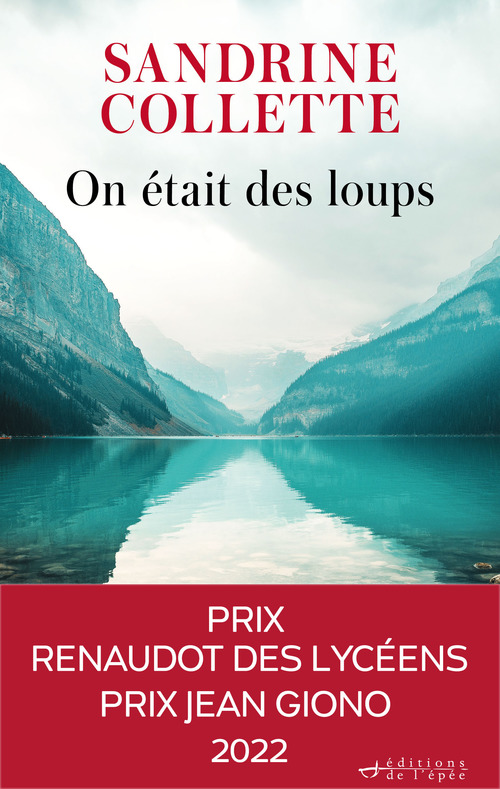 ebook cover of On était des loups - Prix Renaudot des lycéens 2022, Prix Jean Giono 2022, by Sandrine Collette