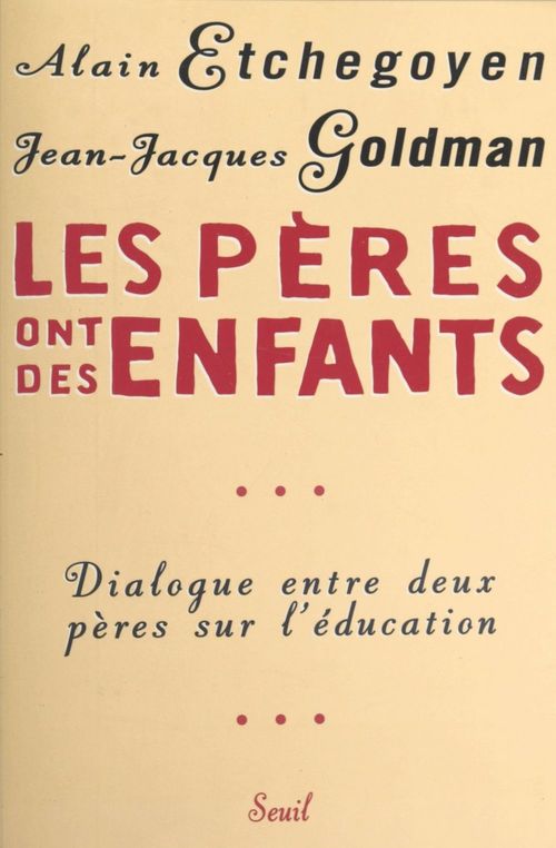 ebook cover of Les pères ont des enfants, by Alain Etchegoyen, Jean-jacques Goldman