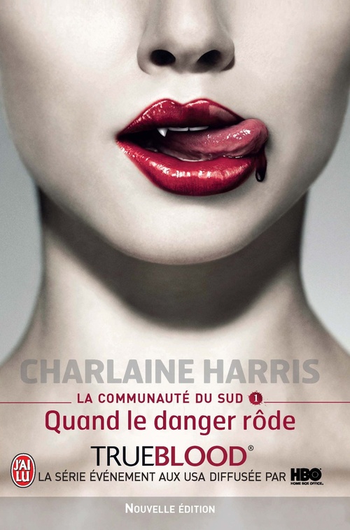 Couverture ebook de La communauté du Sud (Tome 1) - Quand le danger rôde, de Harris Charlaine