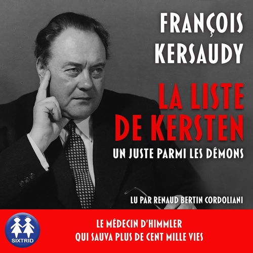 audiobook cover of La liste de Kersten - Un juste parmi les démons, by François Kersaudy