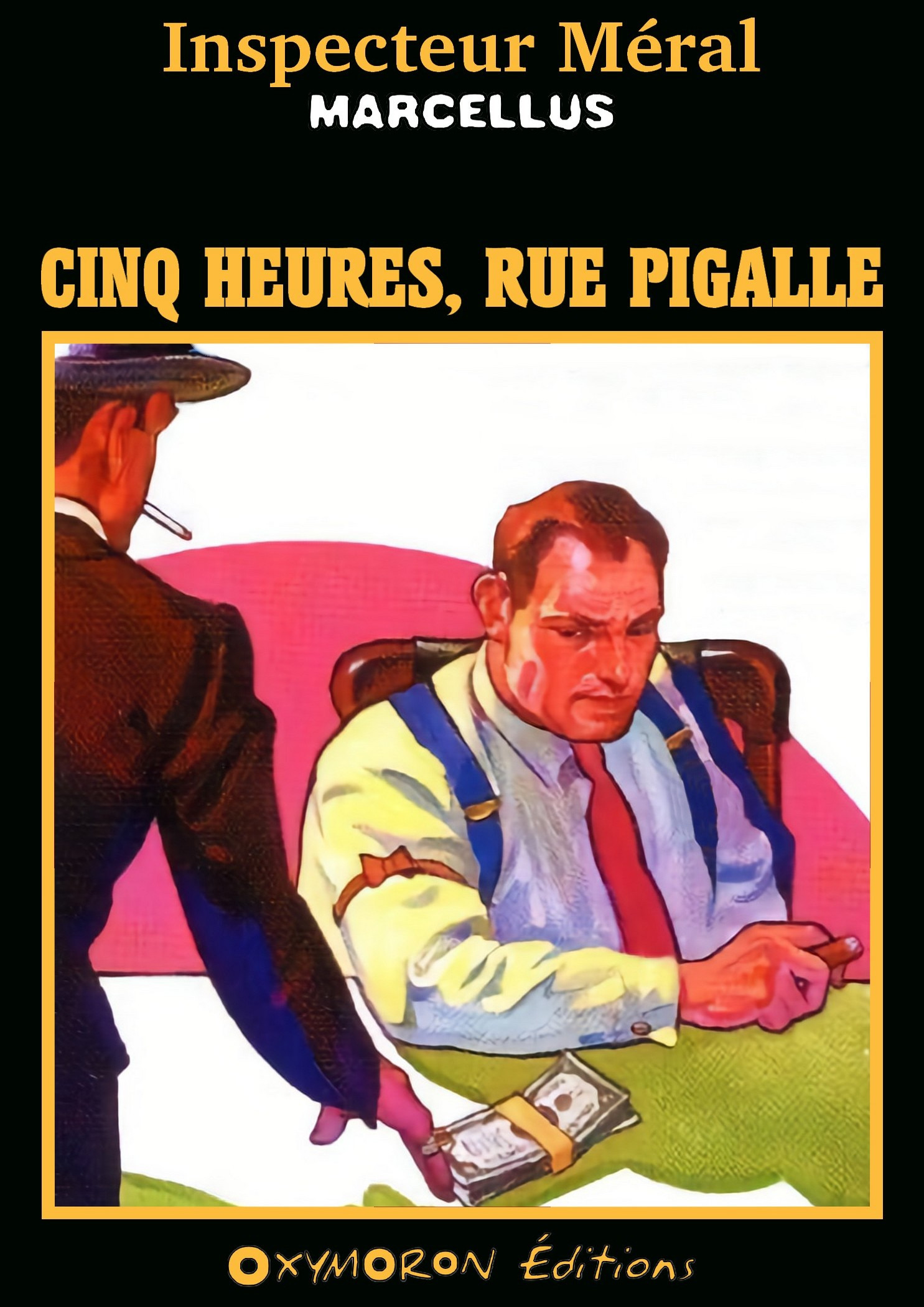 Couverture ebook de Cinq heures, rue Pigalle, de Marcellus