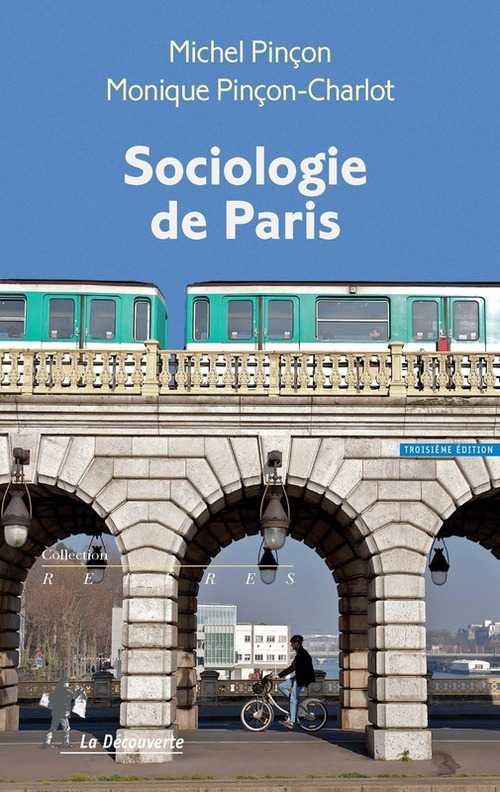 Couverture ebook de Sociologie de Paris, de Michel Pinçon, Monique Pinçon-Charlot
