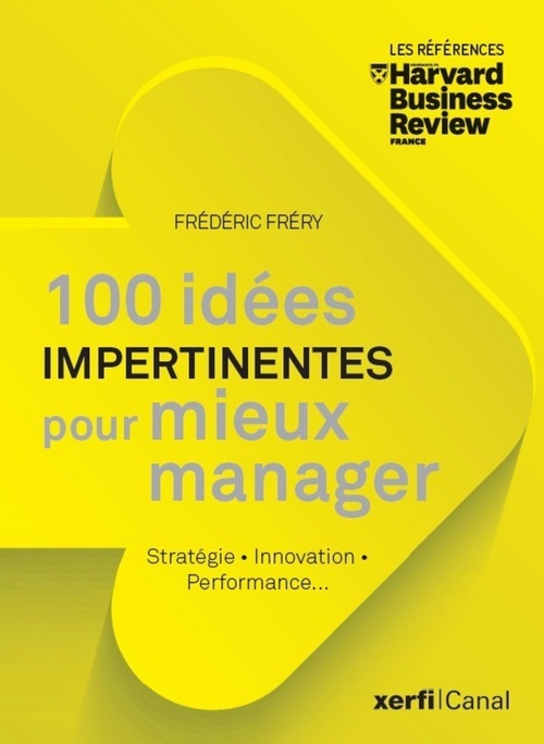 Couverture ebook de 100 idées Impertinentes pour mieux manager, de Frédéric Fréry