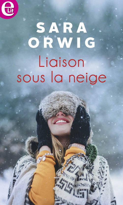Couverture ebook de Liaison sous la neige, de Sara Orwig