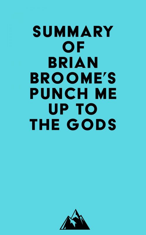 Couverture ebook de Summary of Brian Broome's Punch Me Up To The Gods, de Everest Media