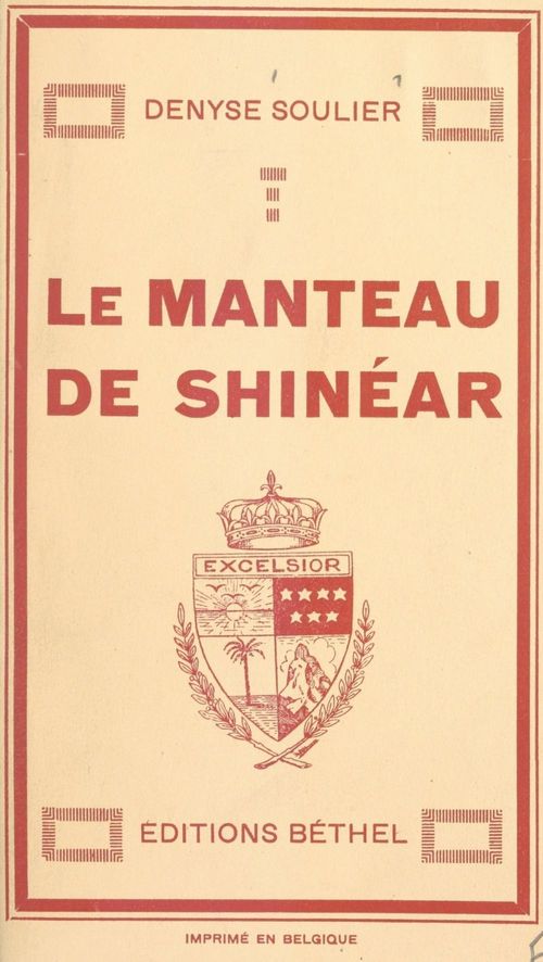 Couverture ebook de Le manteau de Shinéar, de Denyse Soulier
