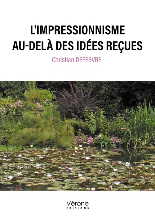 ebook cover of L'impressionnisme au-delà des idées reçues, by Christian Defebvre