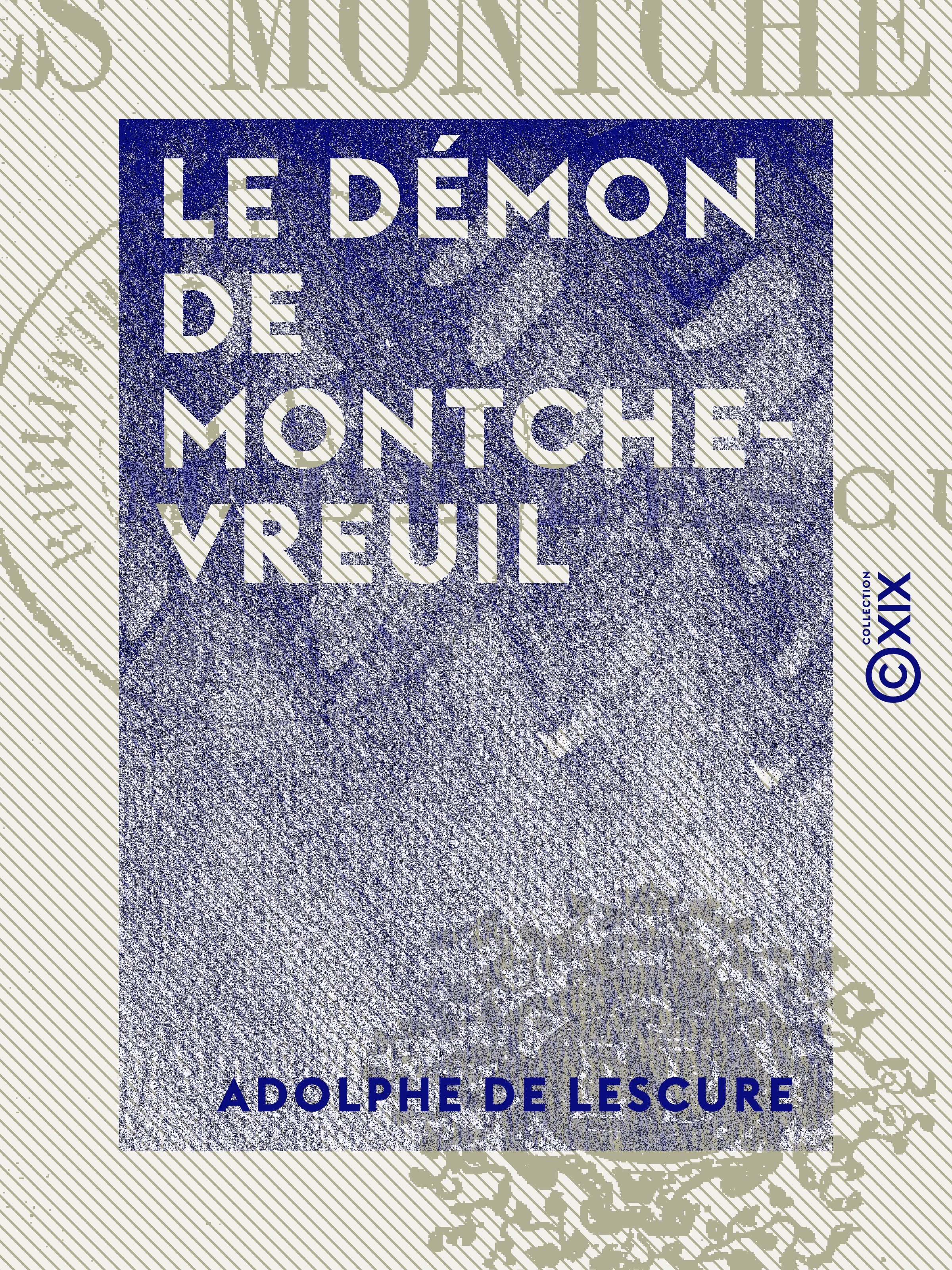 Couverture ebook de Le Démon de Montchevreuil, de Adolphe De Lescure