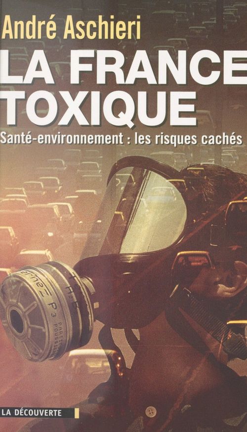 Couverture ebook de La France toxique, de André Aschieri