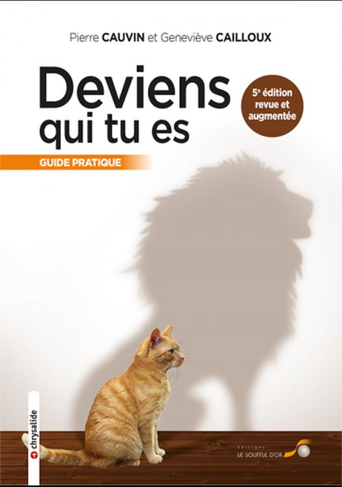 ebook cover of Deviens qui tu es : Guide pratique 5ème édition revue et corrigée, by Geneviève Cailloux, Pierre Cauvin