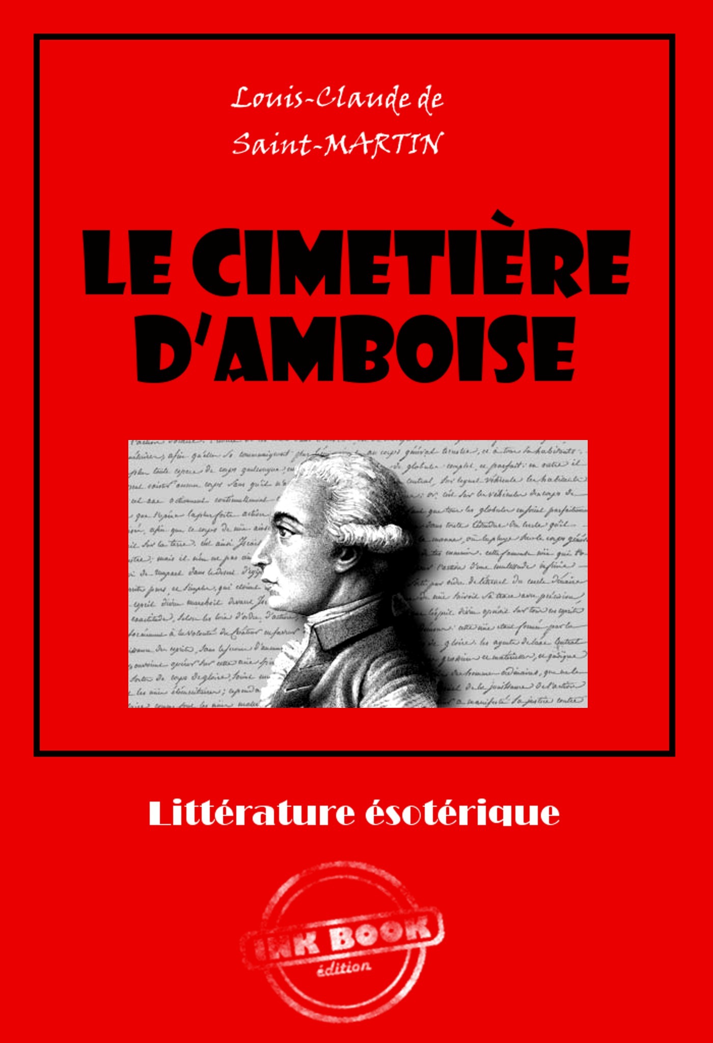 Couverture ebook de Le cimetière d'Amboise [édition intégrale revue et mise à jour], de Louis-Claude De Saint-Martin