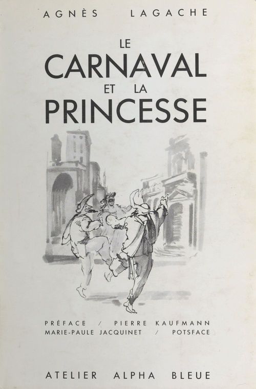 ebook cover of Le Carnaval et la Princesse : Une lecture raisonnée d'Hoffmann, by Agnes Lagache