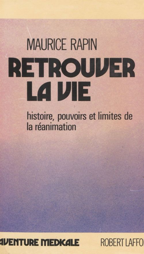 Couverture ebook de Retrouver la vie, de Maurice Rapin