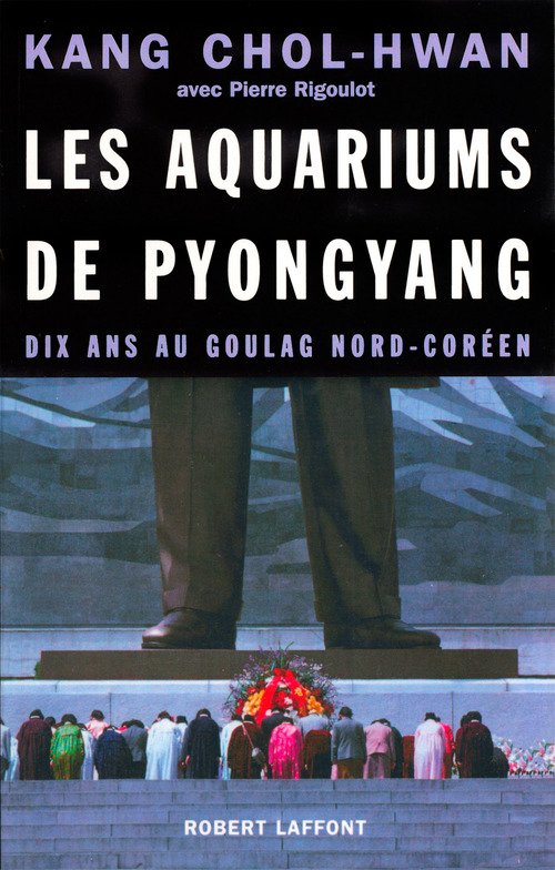 ebook cover of Les aquariums de Pyongyang, by Kang Chol-Hwan, Pierre Rigoulot