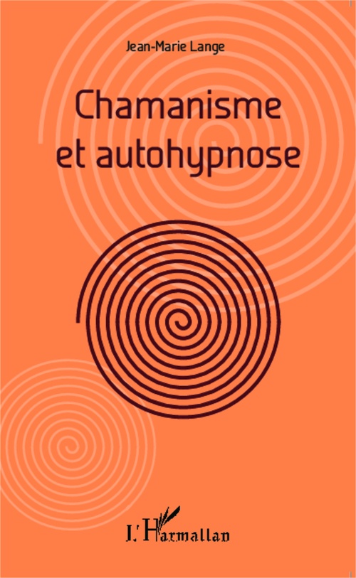 Couverture ebook de Chamanisme et autohypnose, de Jean-marie Lange