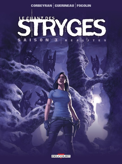 Couverture ebook de Le Chant des Stryges Saison 3 T17 - Réalités, de Eric Corbeyran