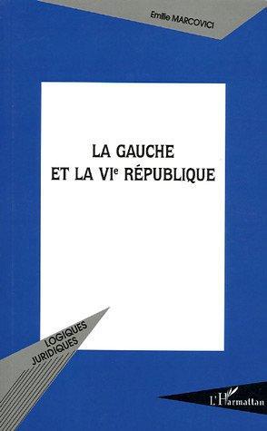 ebook cover of La gauche et la VIe République, by Emilie Marcovici