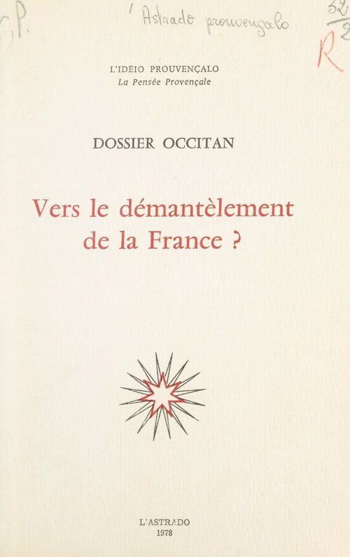 ebook cover of Vers le démantèlement de la France ?, by Astrado Prouvencalo