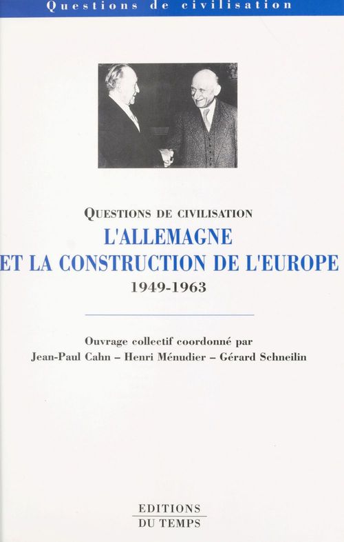 ebook cover of L'Allemagne et la construction de l'Europe (1949-1963), by Cahn, Schneilin