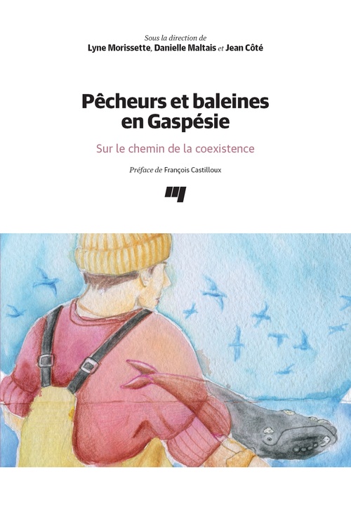 ebook cover of Pêcheurs et baleines en Gaspésie, by Lyne Morissette, Danielle Maltais, Côté Jean