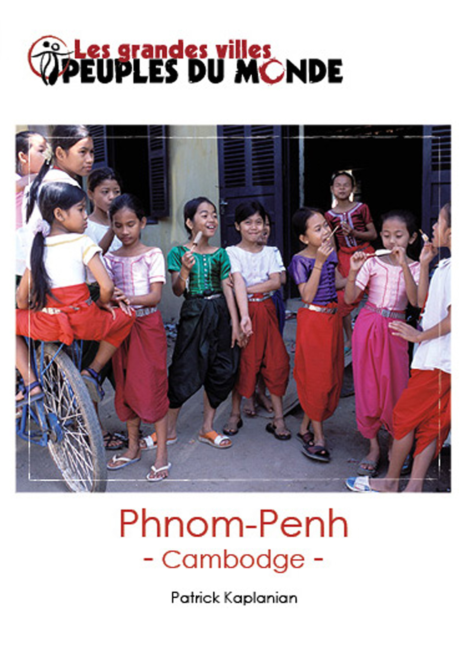 ebook cover of Phnom Penh, by Patrick Kaplanian