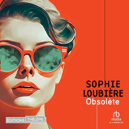 Couverture audiobook de Obsolète, de Sophie Loubiere