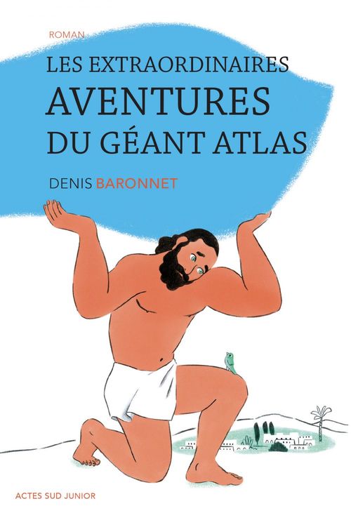 ebook cover of Les extraordinaires aventures du géant Atlas, by Denis Baronnet