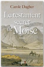 Couverture ebook de Le Testament secret de Moïse, de Carole Dagher