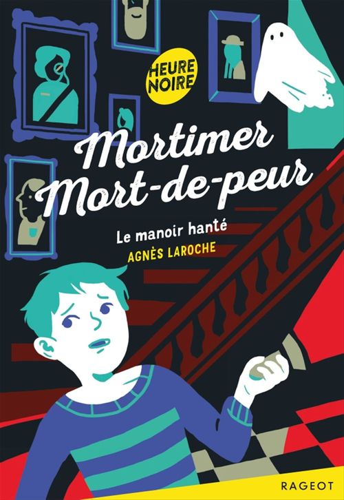 Couverture ebook de Mortimer Mort-de-peur - Le manoir hanté, de Agnès Laroche
