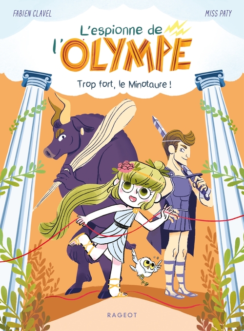 ebook cover of L'espionne de l'Olympe - Trop fort, le minotaure !, by Fabien Clavel