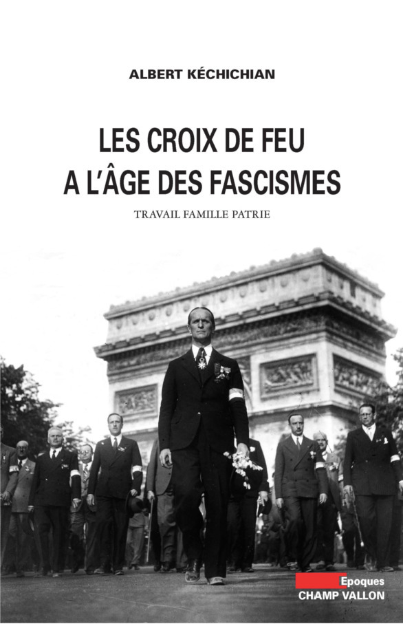 Couverture ebook de Les Croix-de-feu à l'âge des fascismes, de Albert Kéchichian
