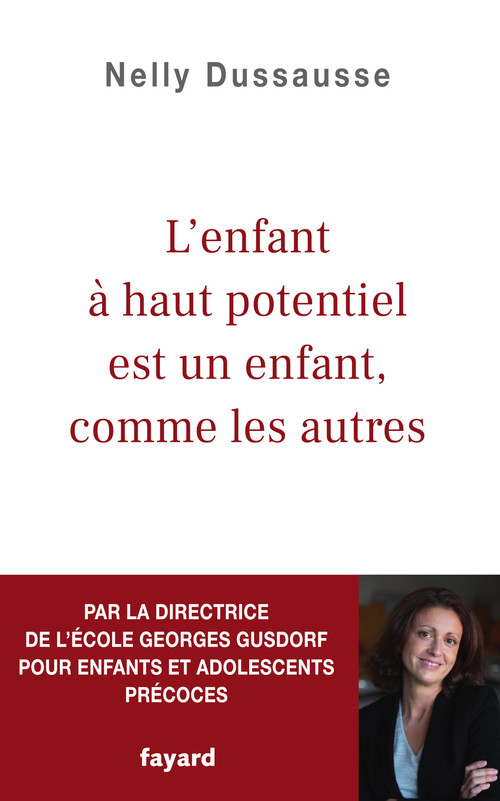 Couverture ebook de L'enfant à haut potentiel est un enfant comme les autres, de Nelly Dussausse