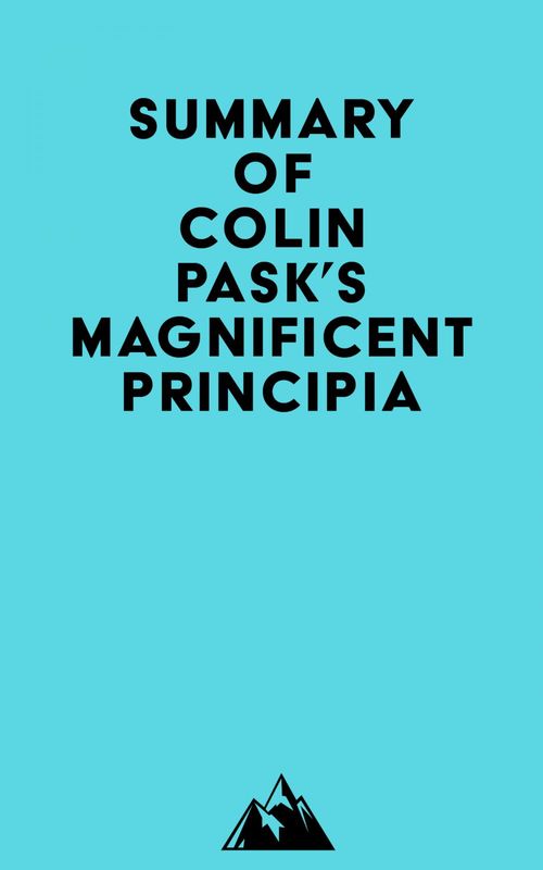 ebook cover of Summary of Colin Pask's Magnificent Principia, by Everest Media
