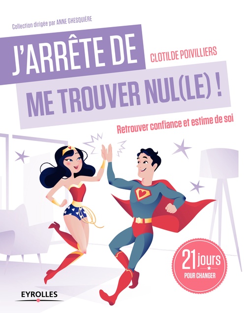 ebook cover of J'arrête de me trouver nul(le) !, by Clotilde Poivilliers