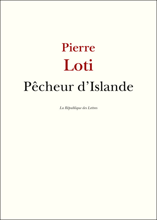 ebook cover of Pêcheur d'Islande, by Pierre Loti