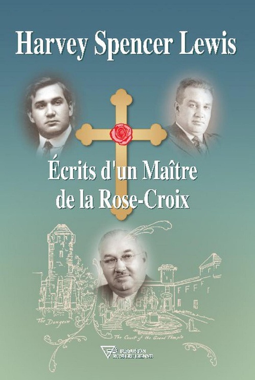 Couverture ebook de Ecrits d'un Maître de la Rose-Croix, de Harvey Spencer Lewis