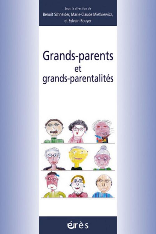 Couverture ebook de Grands-parents et grands-parentalités, de Benoît Schneider