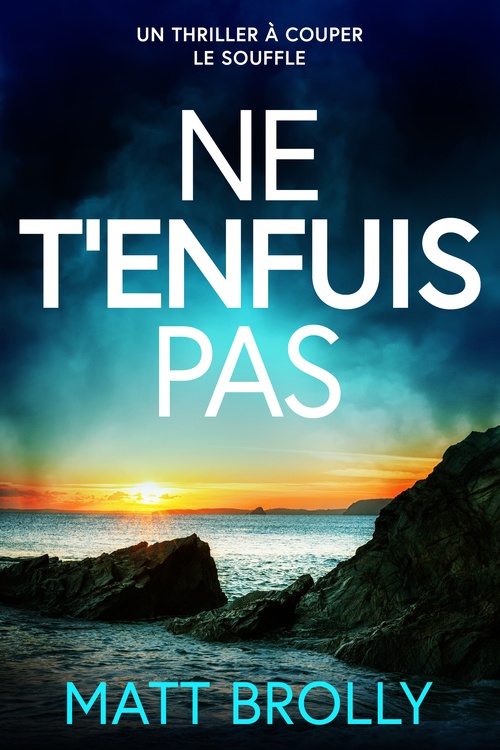 Couverture ebook de Ne t'enfuis pas, de Matt Brolly