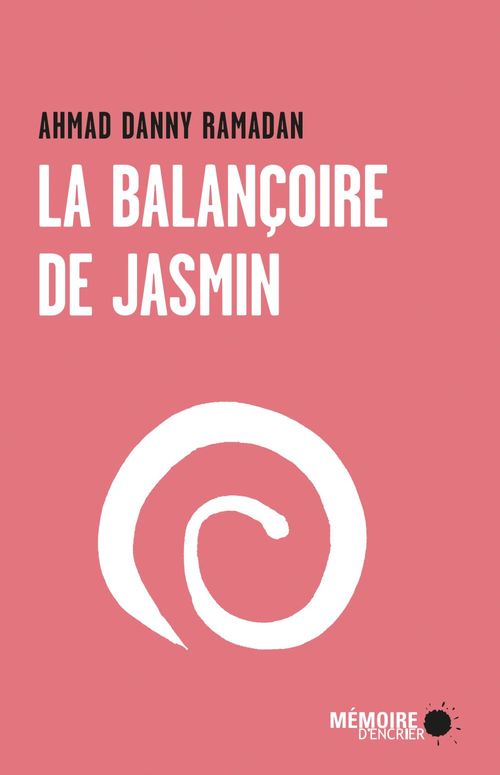 ebook cover of La balançoire de jasmin, by Ahmad danny Ramadan, Caroline Lavoie