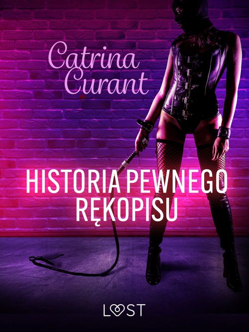 Couverture ebook de Historia pewnego rekopisu - opowiadanie erotyczne BDSM, de Catrina Curant