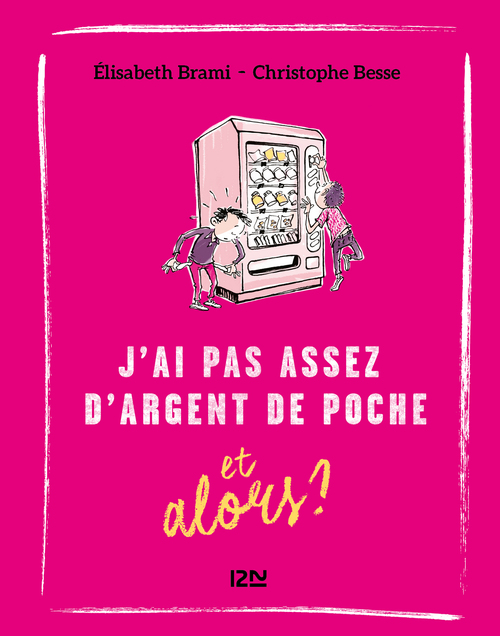 ebook cover of J'ai pas assez d'argent de poche et alors ? - tome 6, by Elisabeth Brami, Christophe Besse, Fabrice Midal