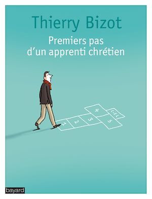 ebook cover of Premiers pas d'un apprenti chrétien, by Thierry Bizot