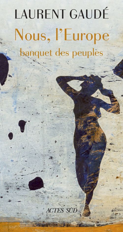 Couverture ebook de Nous, l'Europe, de Laurent Gaudé