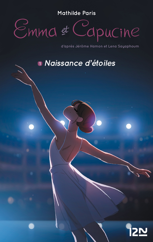 Couverture ebook de Emma et Capucine - tome 1 Naissance d'étoiles, de Mathilde Paris
