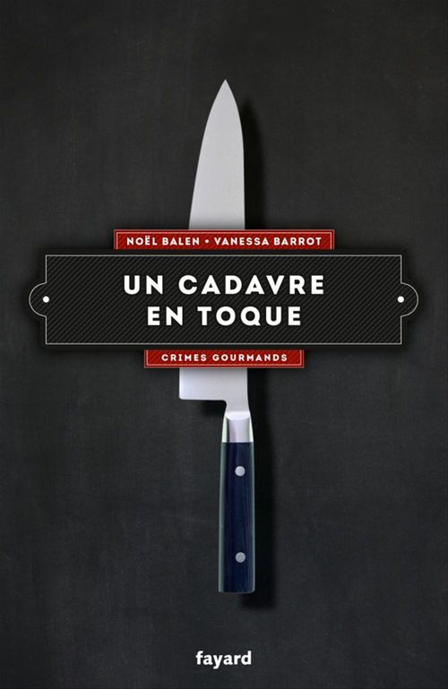ebook cover of Un cadavre en toque, by Noël Balen, Vanessa Barrot
