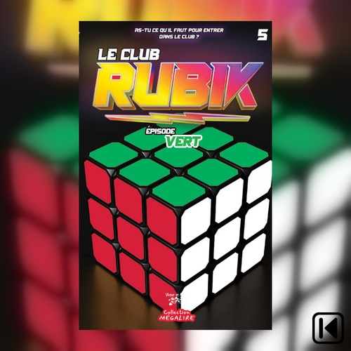Couverture audiobook de Le Club Rubik Livre 5, de Marie-Soleil Hebert