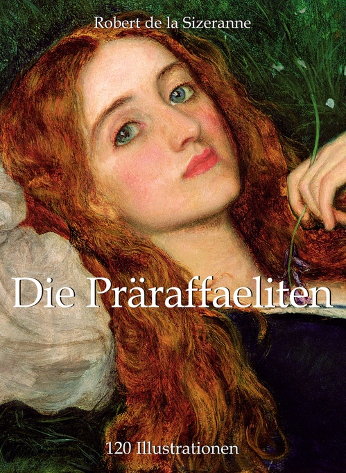Couverture ebook de Die Präraffaeliten, de Robert de La Sizeranne