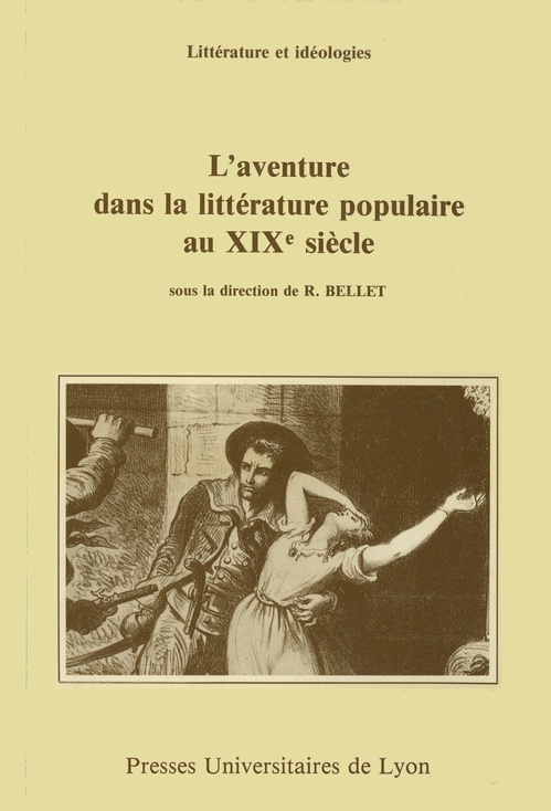 Couverture ebook de L'Aventure dans la littérature populaire au xixe siècle, de Roger Bellet