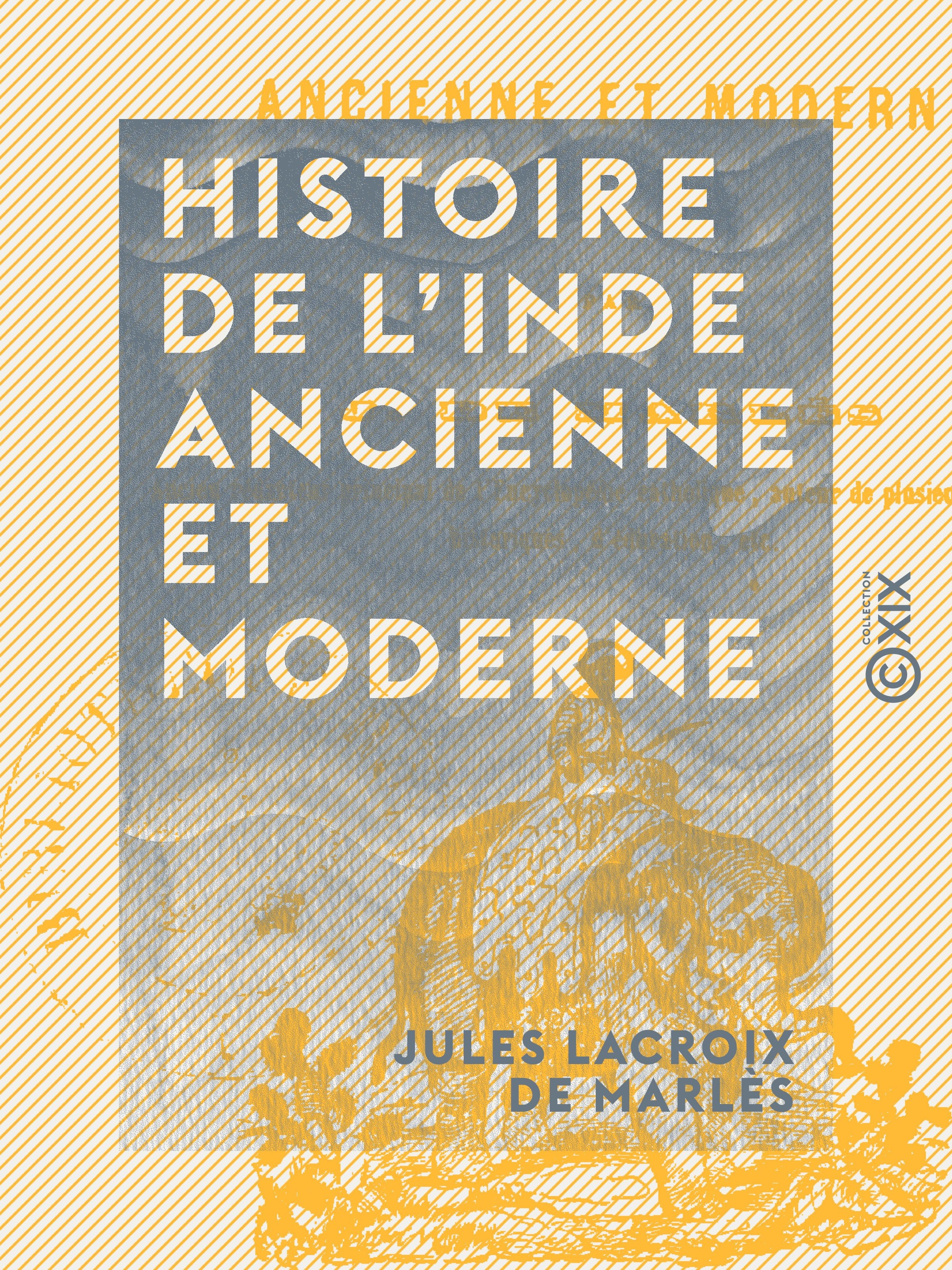 Couverture ebook de Histoire de l'Inde ancienne et moderne, de Jules Lacroix De Marles