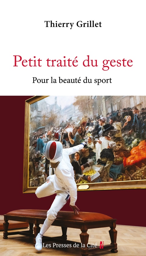 ebook cover of Petit traité du geste - Pour la beauté du sport, by Thierry Grillet